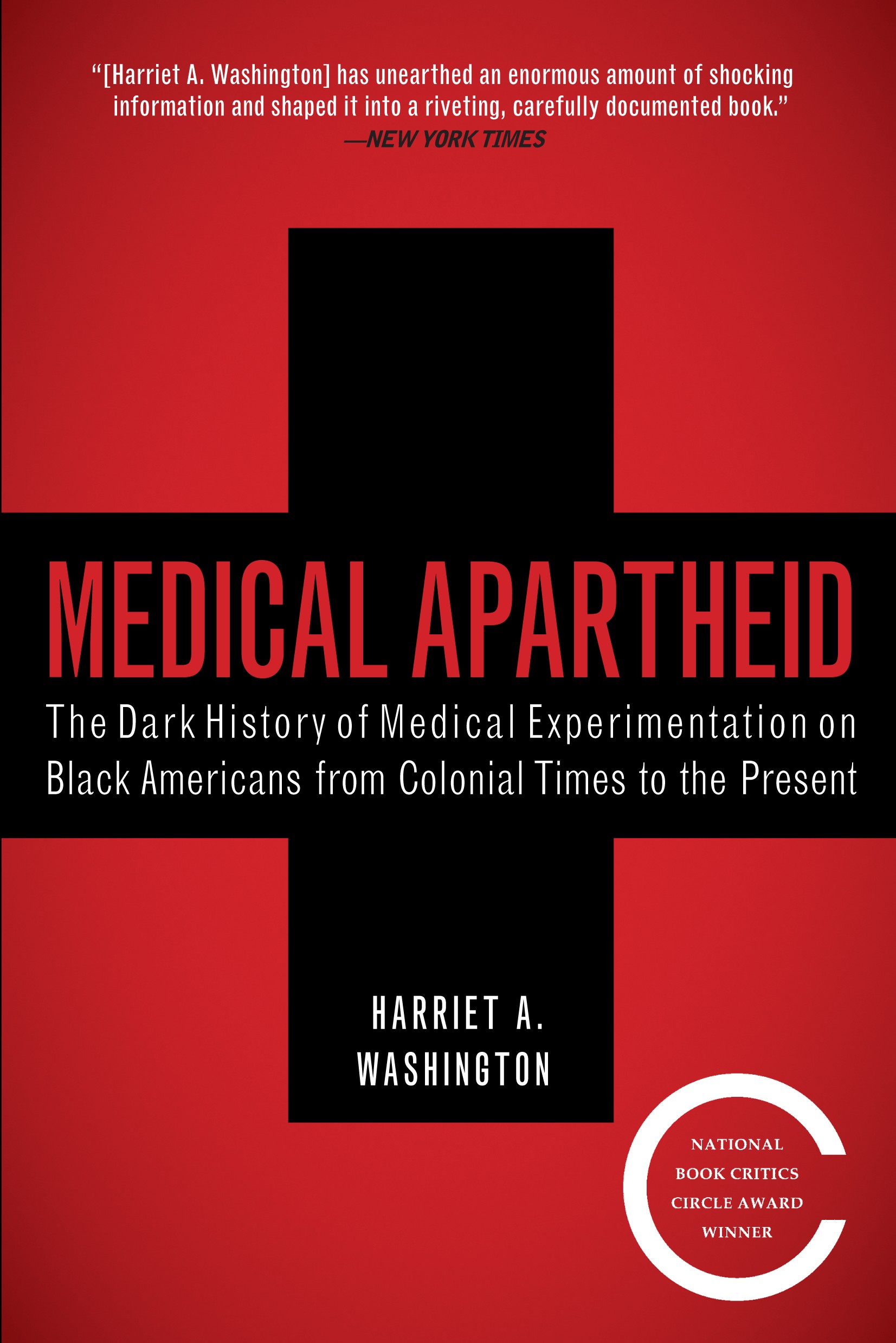Medical Apartheid: The Dark History of Medical Experimentation on Black Americans… (Paperback)
