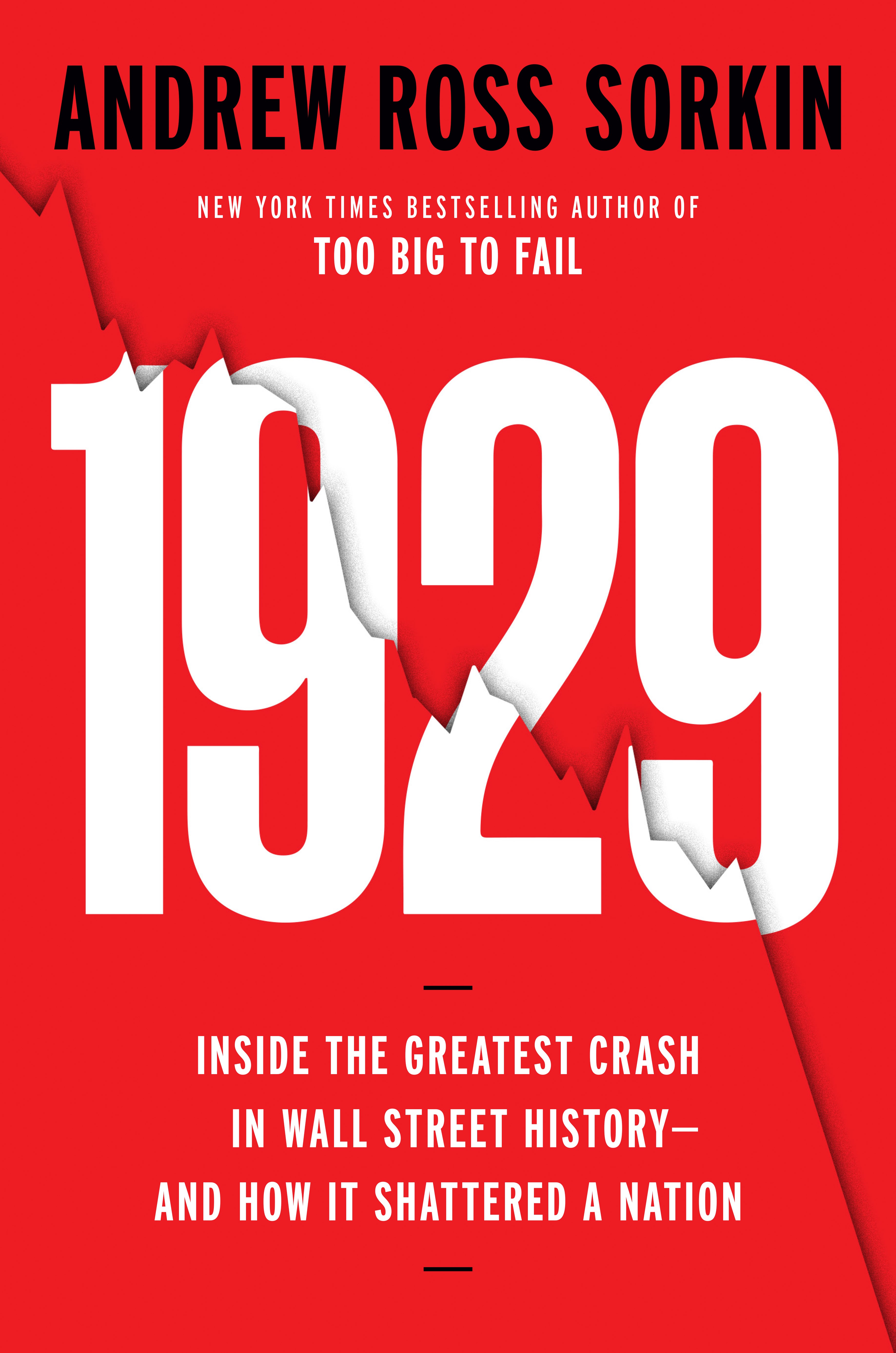 1929: Inside the Greatest Crash in Wall Street History–and How It Shattered a Nation