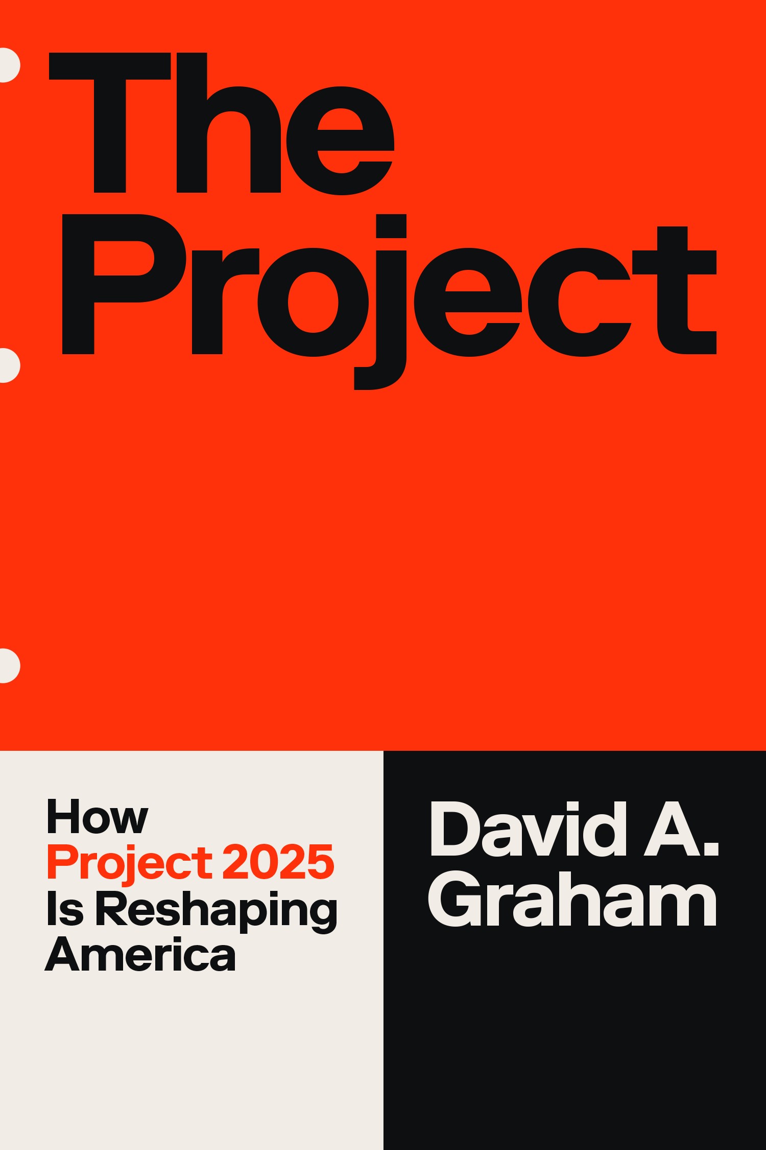 The Project: How Project 2025 Is Reshaping America (Paperback)
